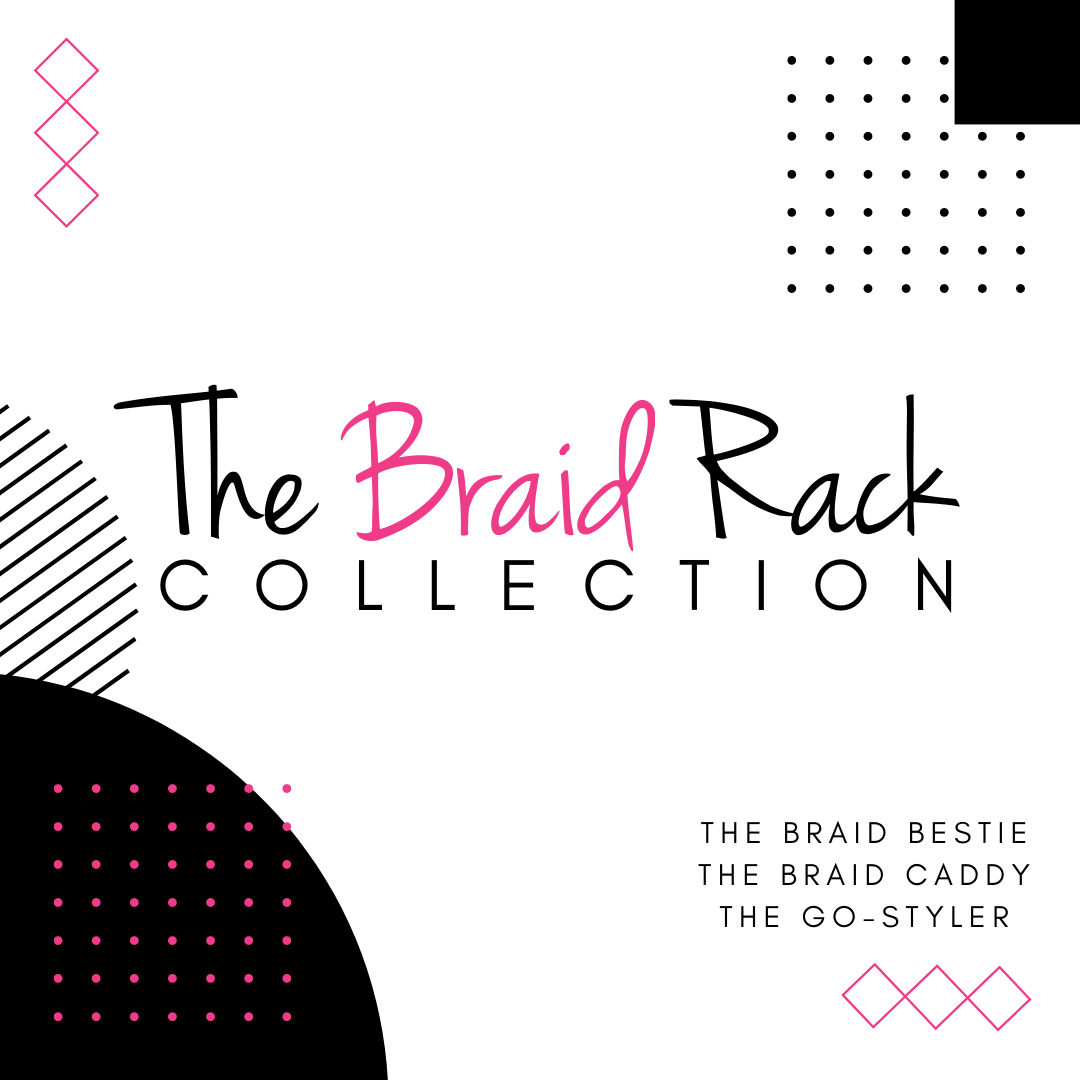 The BRAID CADDY – Twisted Pretty Hair Care