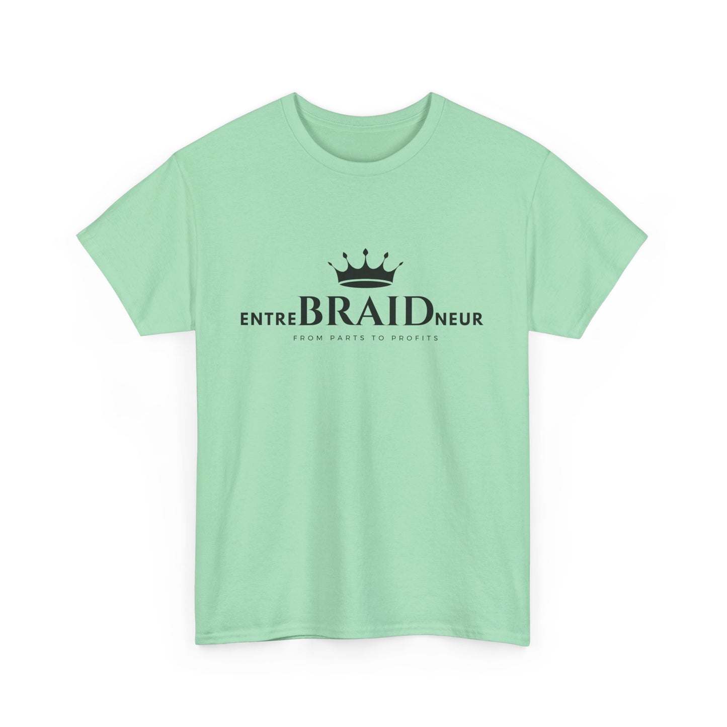 entreBRAIDneur Tee