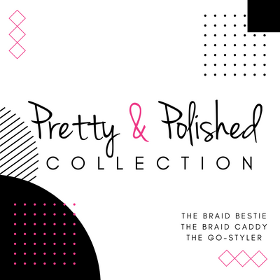 Pretty & Polished Collection