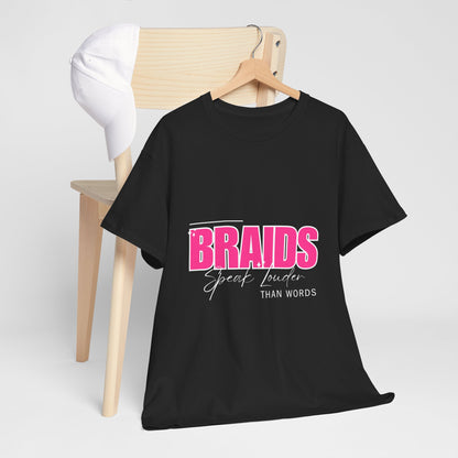 Braids Speak Loud Tee