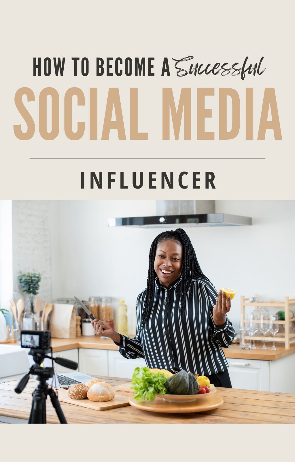 How to Become a Successful Social Media Influencer