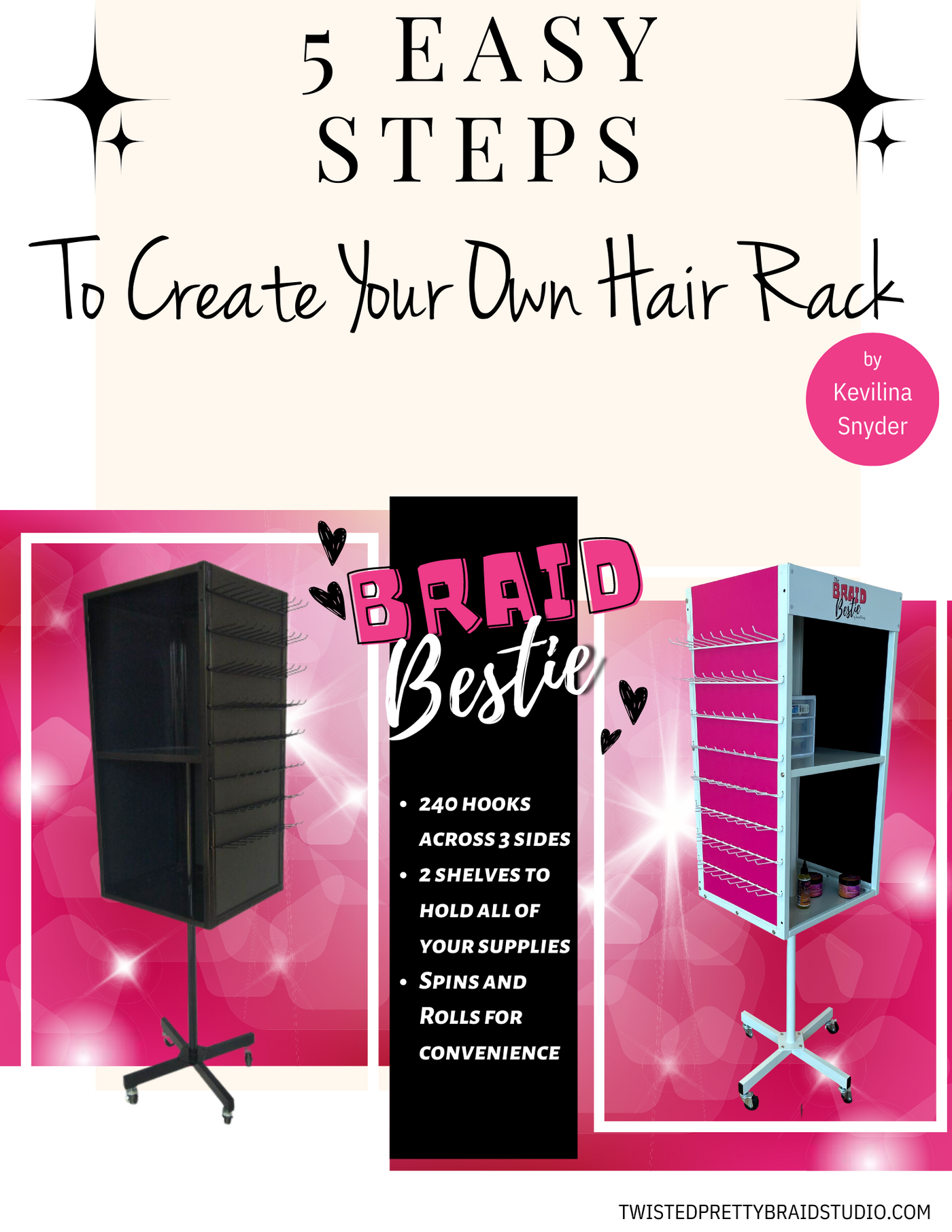E-Book: 5 Easy Steps to Create Your Own Hair Rack- Braid Bestie Vendor INCLUDED!